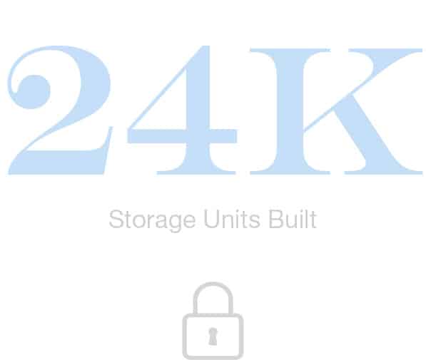 24K Storage Units Built